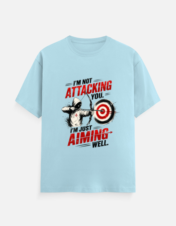 I'm Not Attacking You T-Shirt - Funny Aiming Well Unisex Cotton Tee | Teepul - Image 2